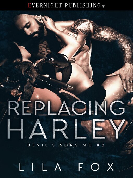 Title details for Replacing Harley by Lila Fox - Available
